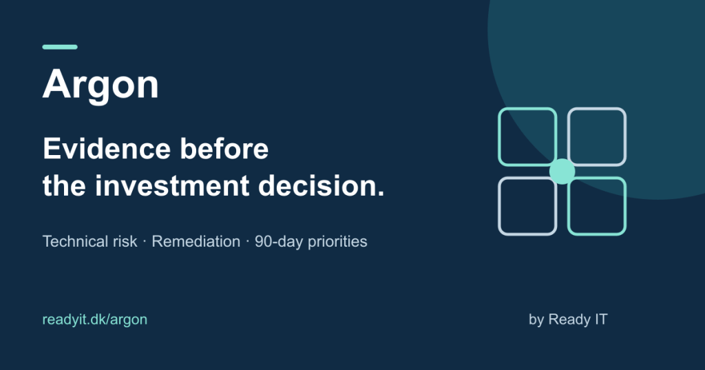 Argon by Ready IT — evidence, technical risk and 90-day priorities for due diligence.